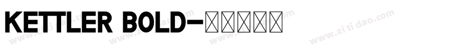 Kettler Bold字体转换